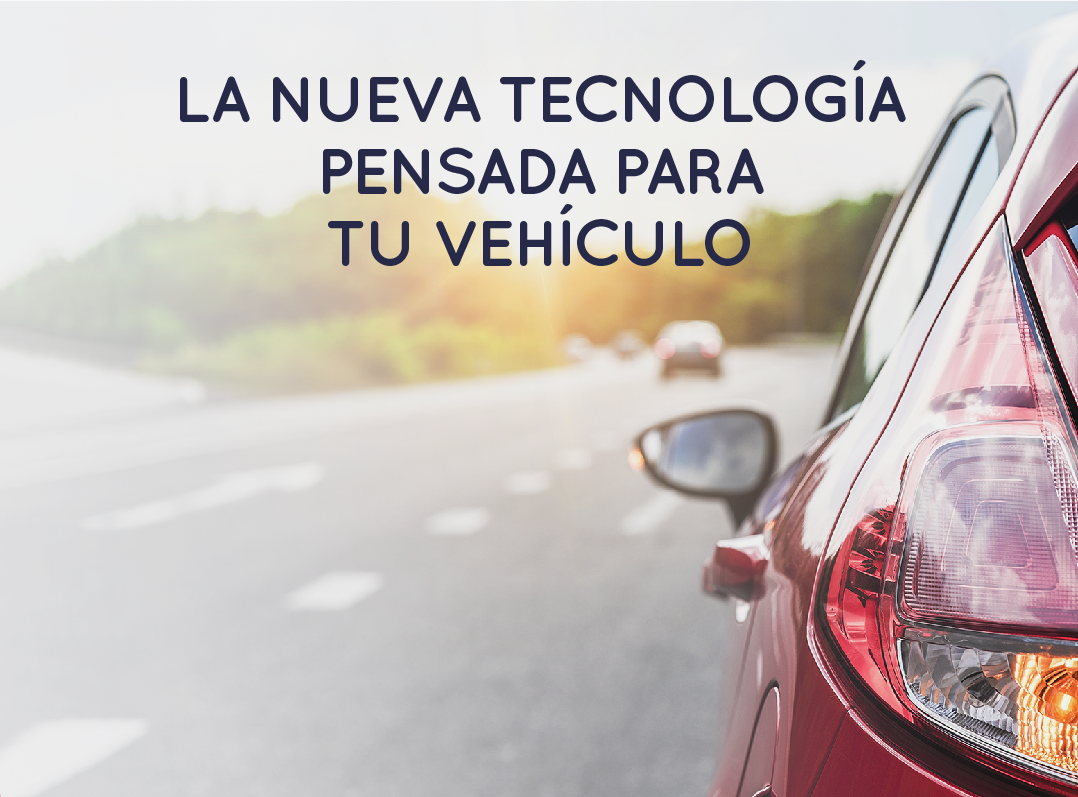 La nueva tecnologia para tu vehiculo
